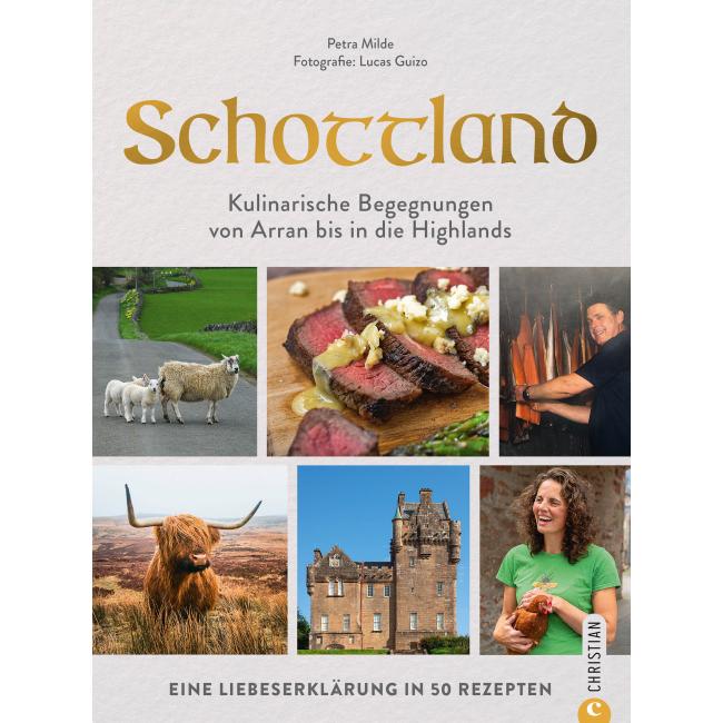 Scotland, Culinary Encounters from Arran to the Highlands 